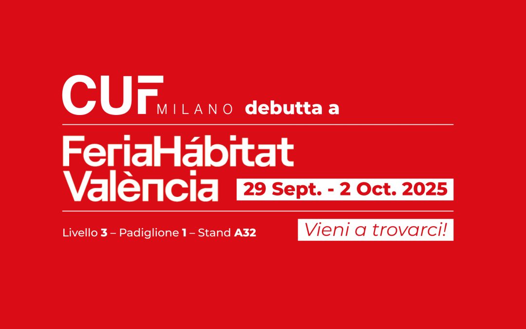 CUF MILANO debutta alla Feria Hábitat València 2025